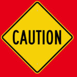 Caution sign